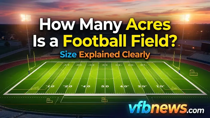 How Many Acres Is a Football Field