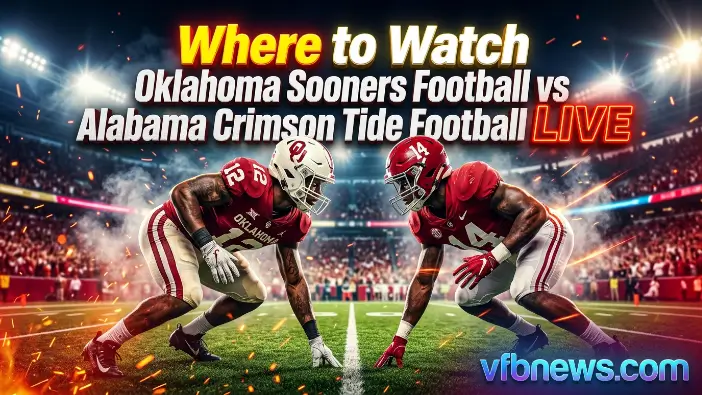 Where to Watch Oklahoma Sooners Football vs Alabama Crimson Tide Football Live Where to Watch Oklahoma Sooners Football vs Alabama Crimson Tide Football