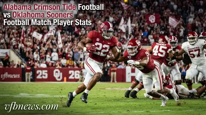 Alabama Crimson Tide Football vs Oklahoma Sooners Football Match Player Stats 